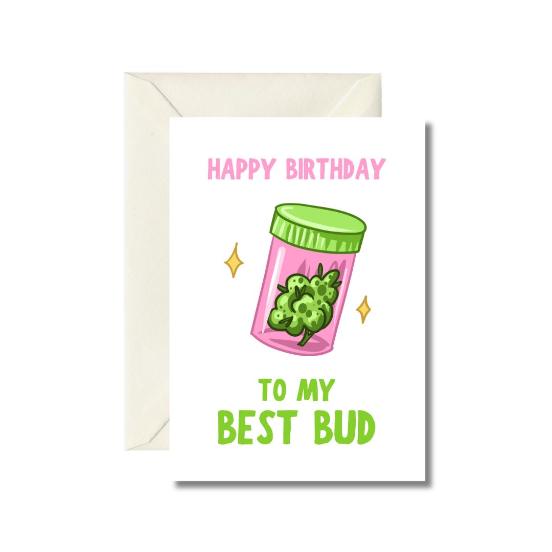 Happy Birthday Best Bud Greeting Card