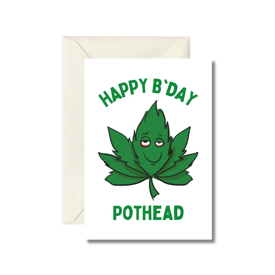 Happy Birthday Pothead Greeting Card