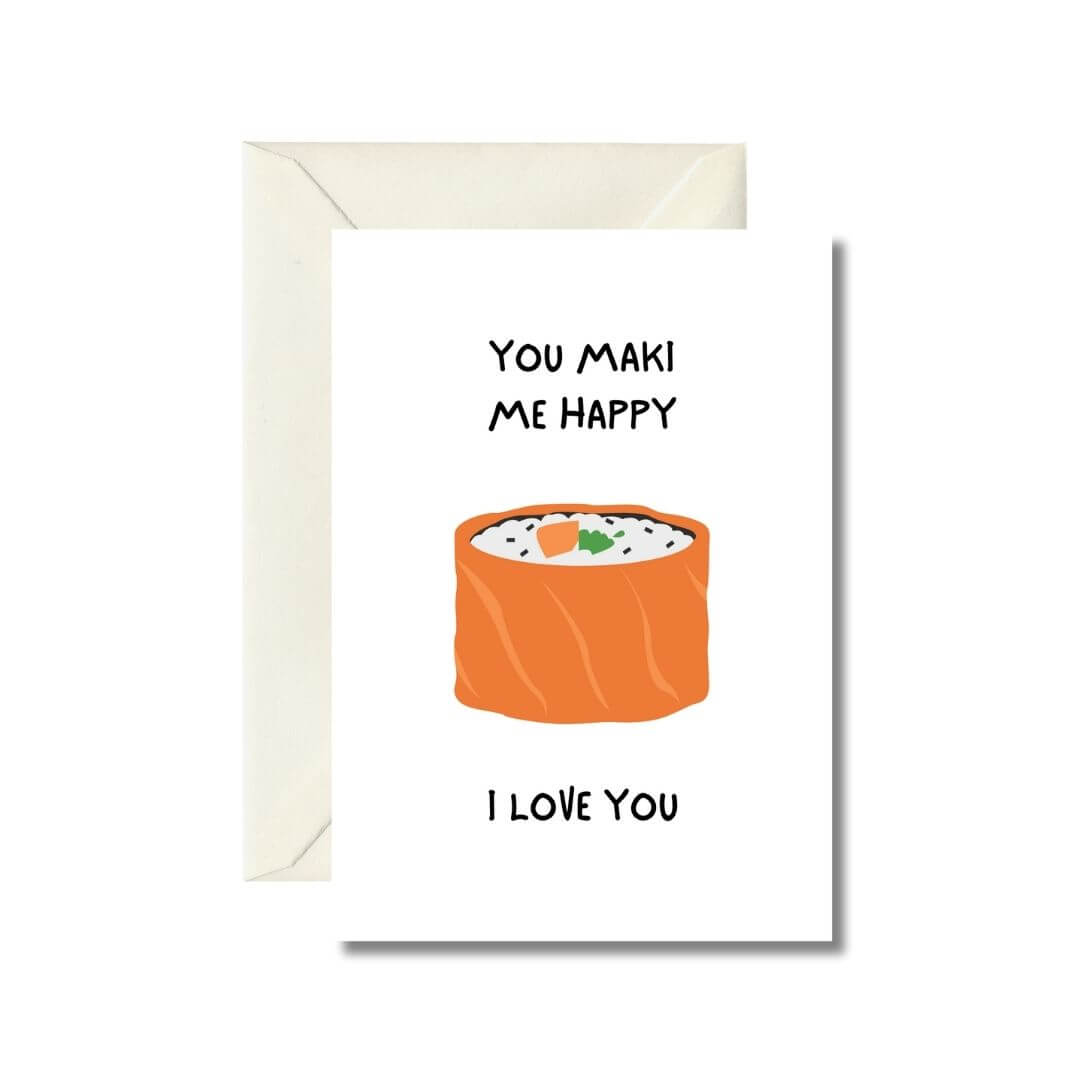 You Maki Me Happy - Sushi Love Card
