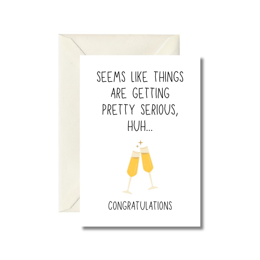 Things Are Gettting Serious Wedding Card