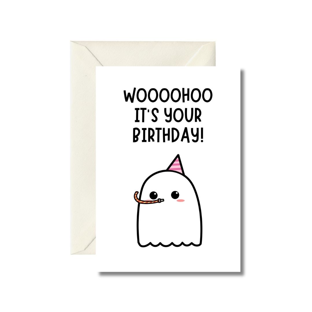 WOOOOHOO IT'S YOUR BIRTHDAY! Greeting Card
