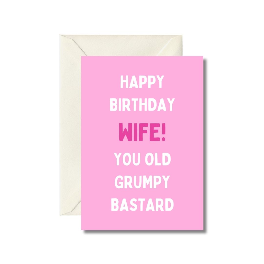 Grumpy Wife Birthday Card