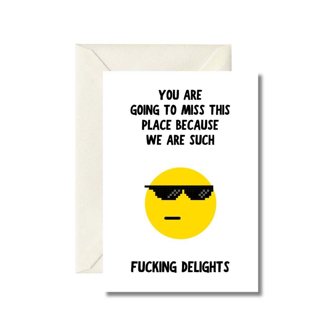 You're Going To Miss Us Farewell Card