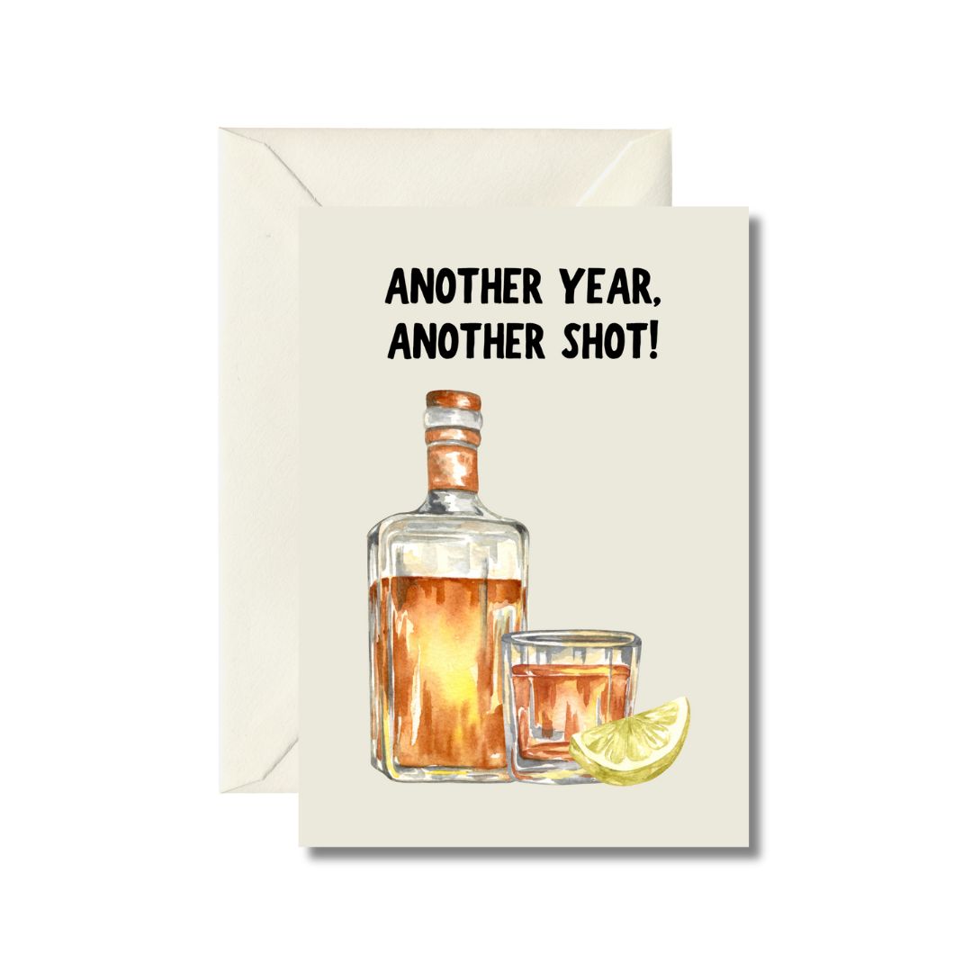 Another Year, Another Shot Birthday Card