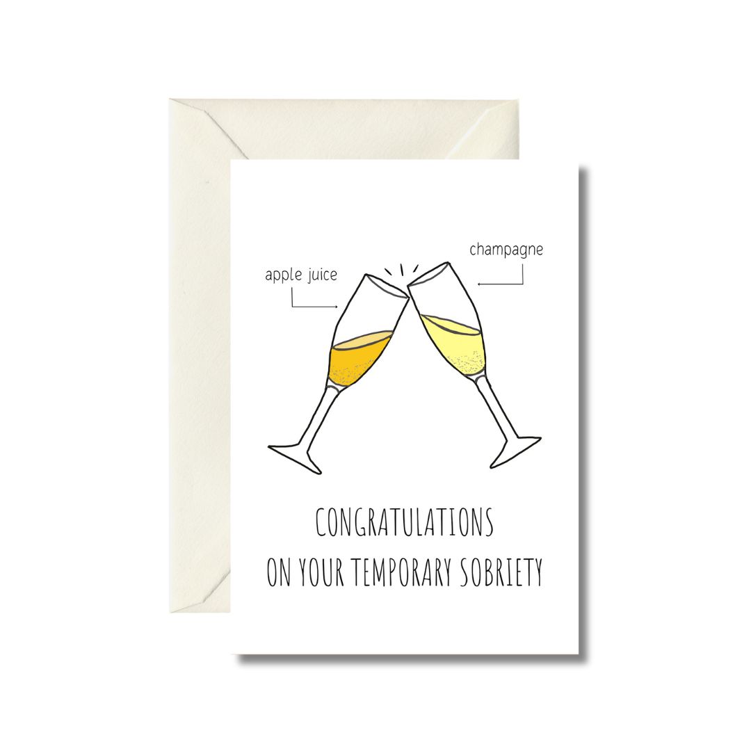 Congratulations on Your Temporary Sobriety Greeting Card