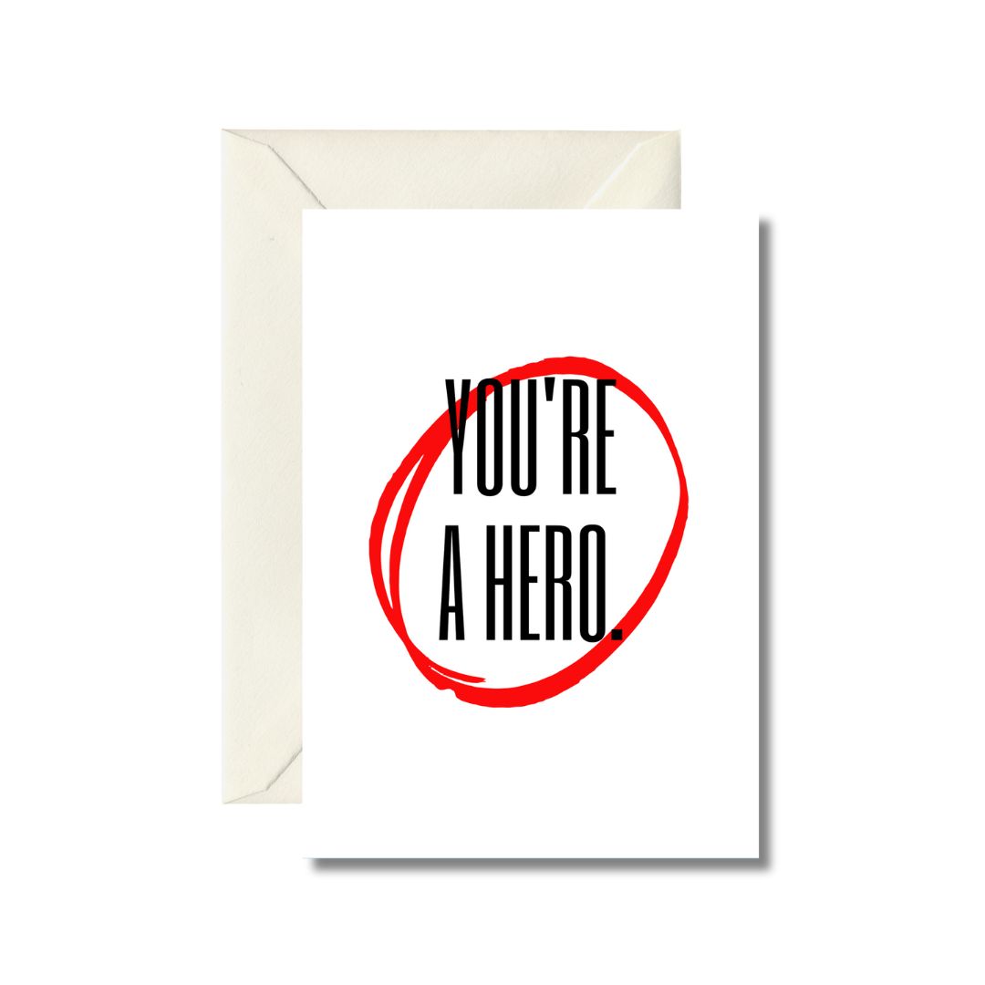 You're a Hero Greeting Card