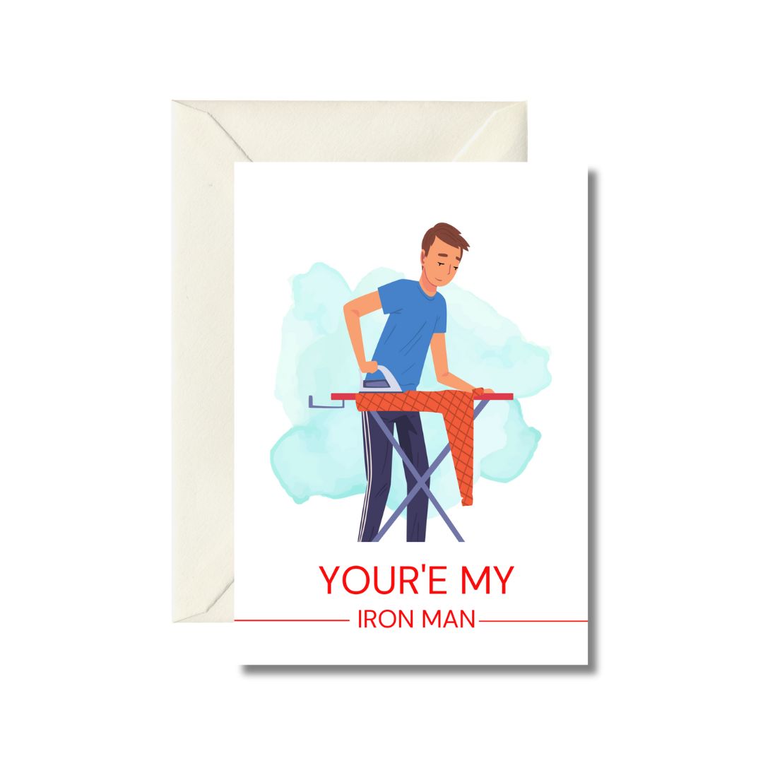 You're My Iron Man Greeting Card