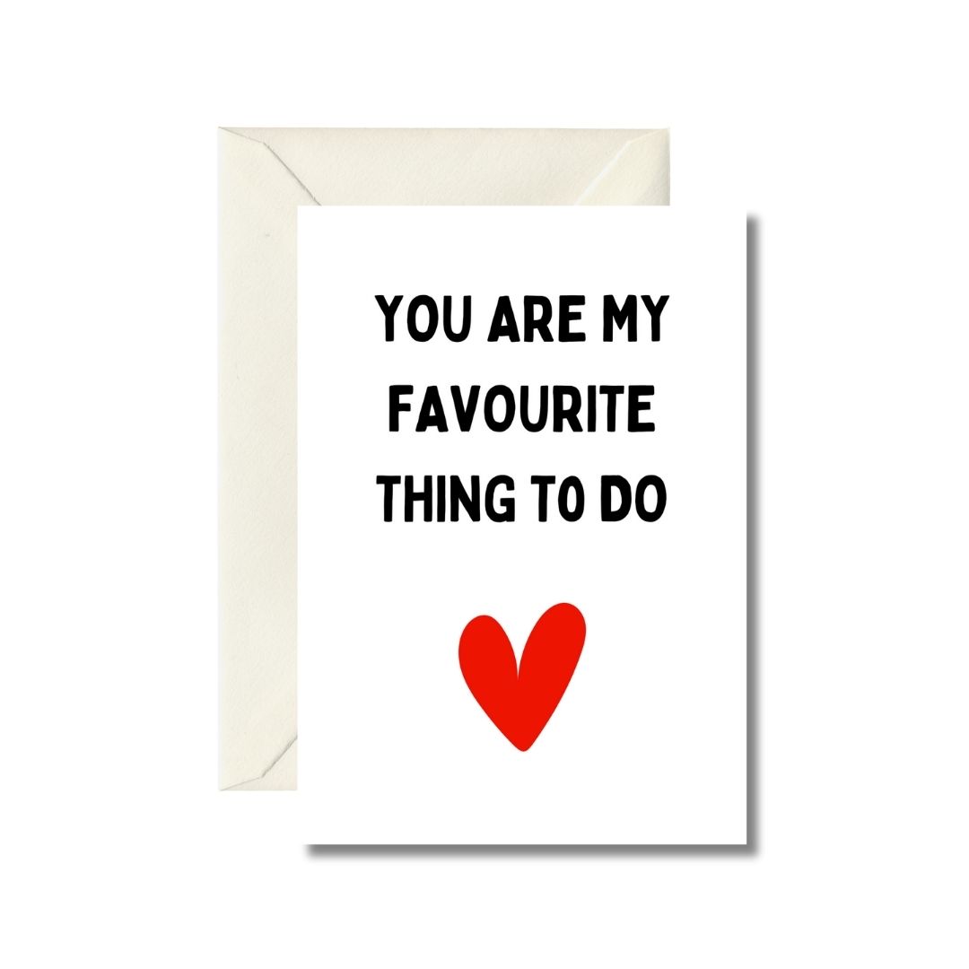 Favourite Thing To Do Greeting Card