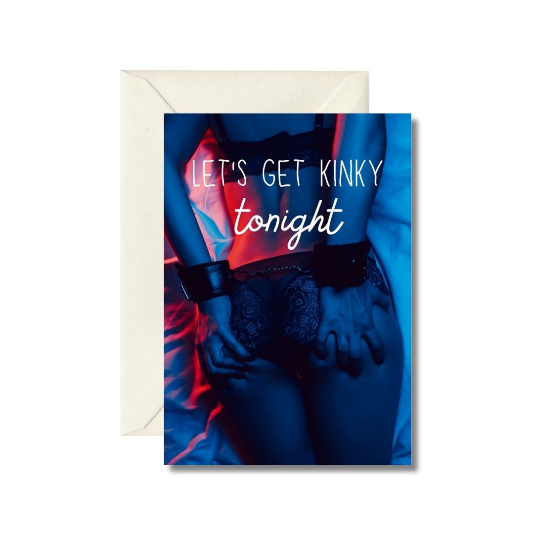 Let's Get Kinky Tonight Greeting Card