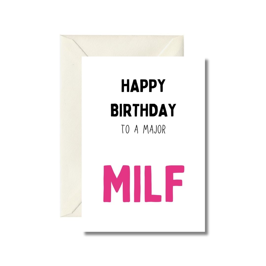 Happy Birthday to a Major MILF Greeting Card
