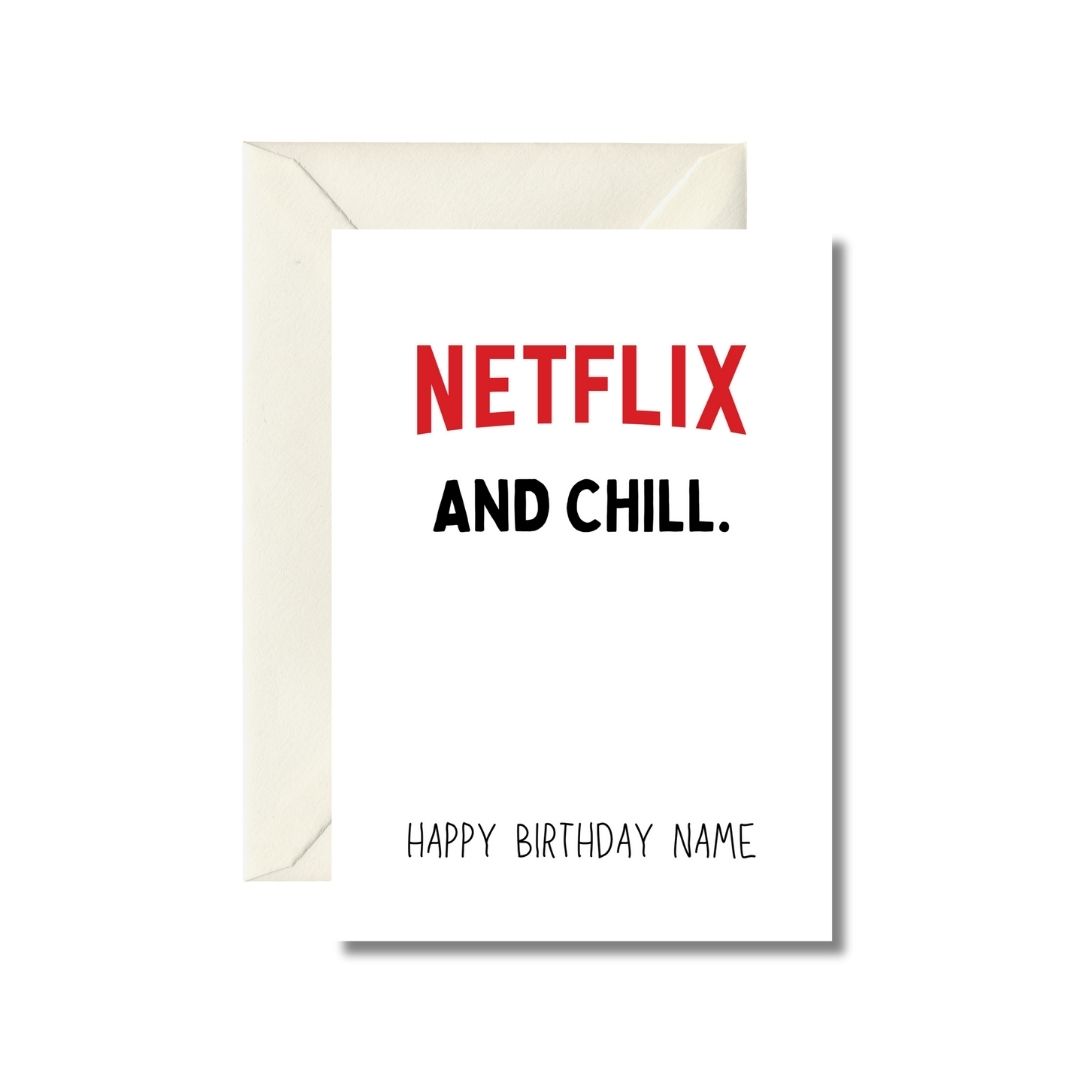 Netflix and Chill Birthday Card