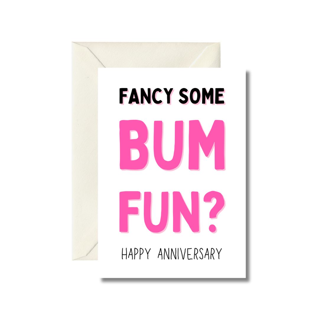 Fancy Some Bum Fun? Anniversary Card