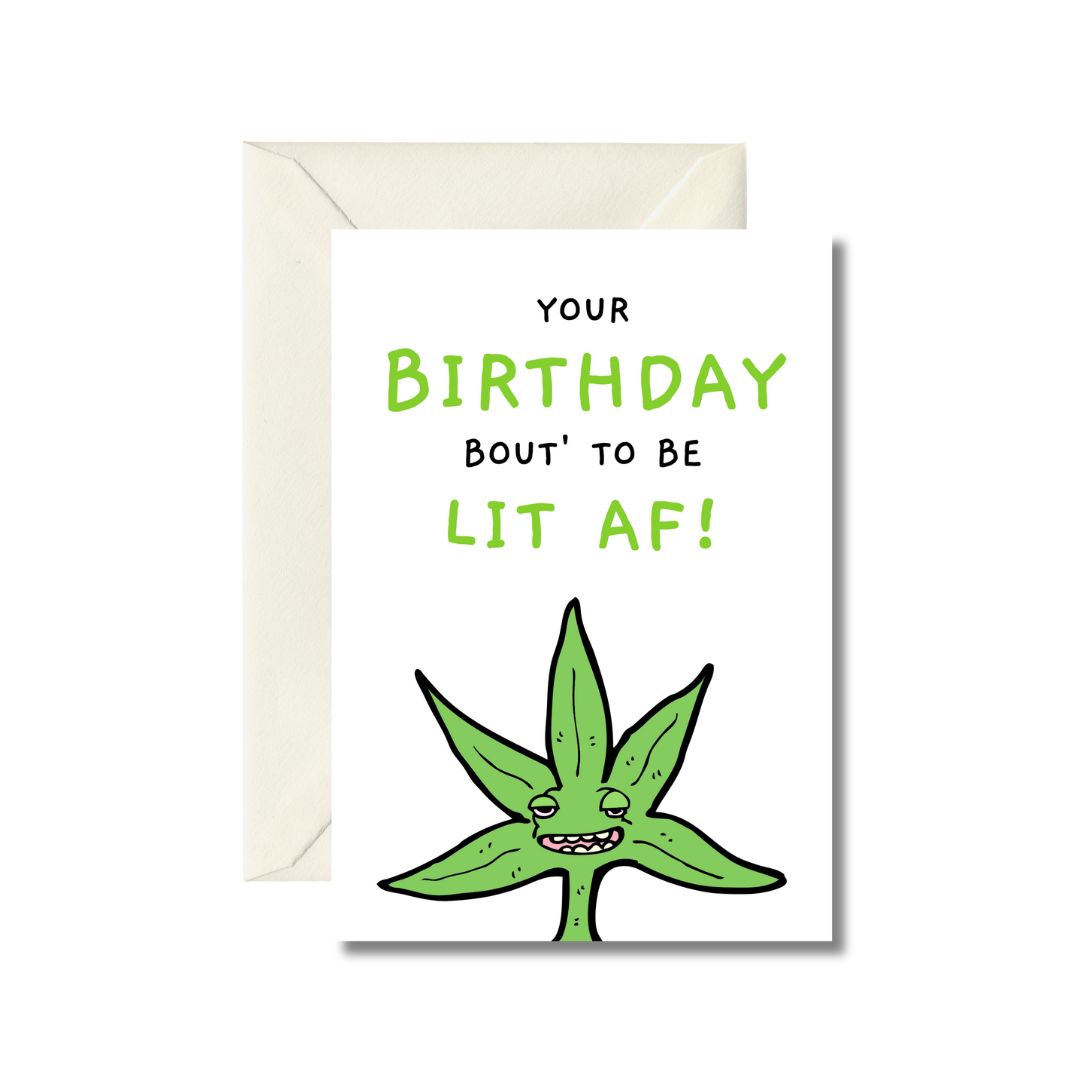 Your Birthday Bout' To Be Lit Af!