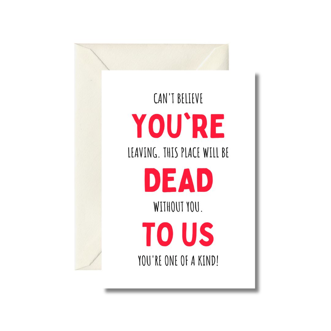 You're Dead To Us Farewell Greeting Card