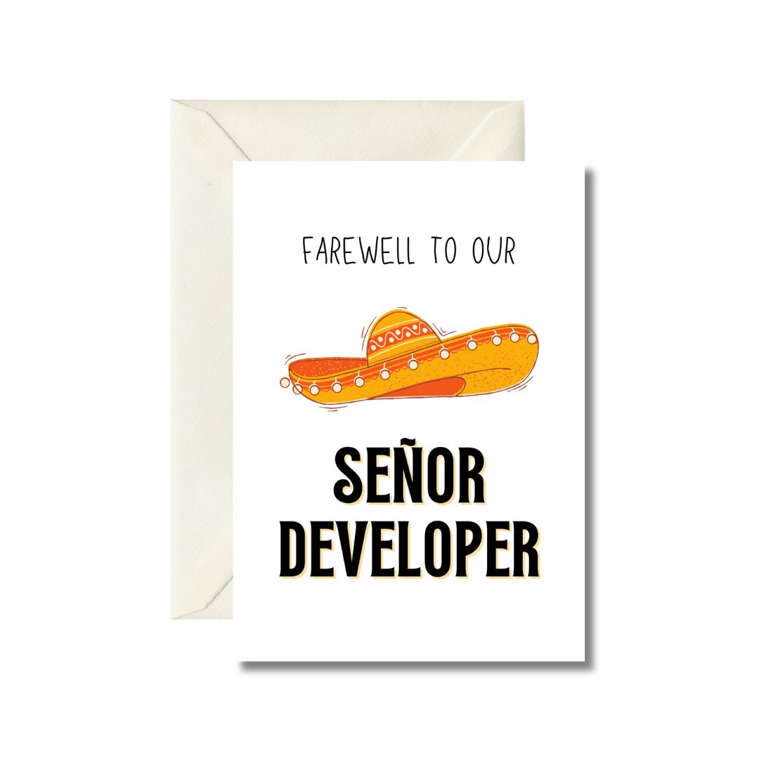 Farewell to Our Señor Developer Greeting Card