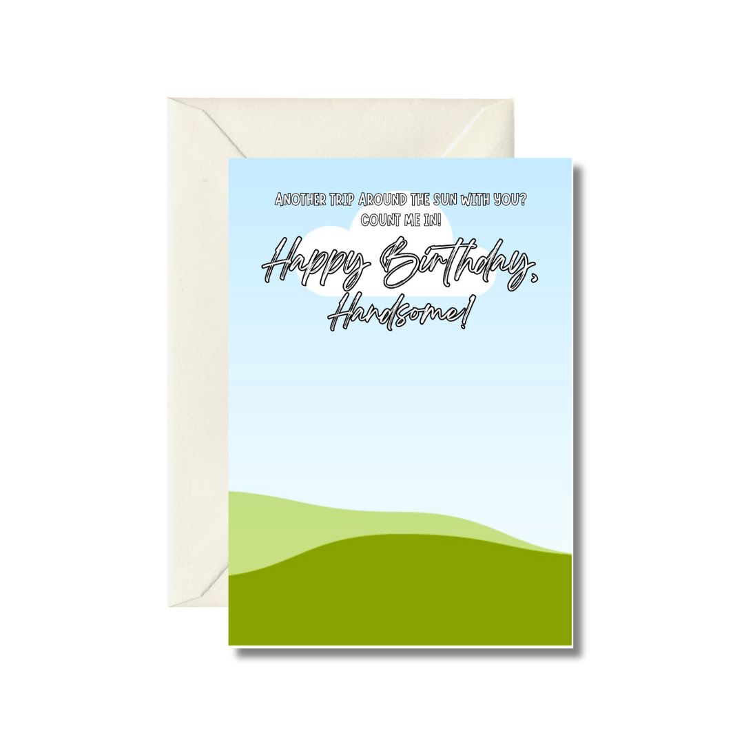 Happy Birthday Handsome Greeting Card