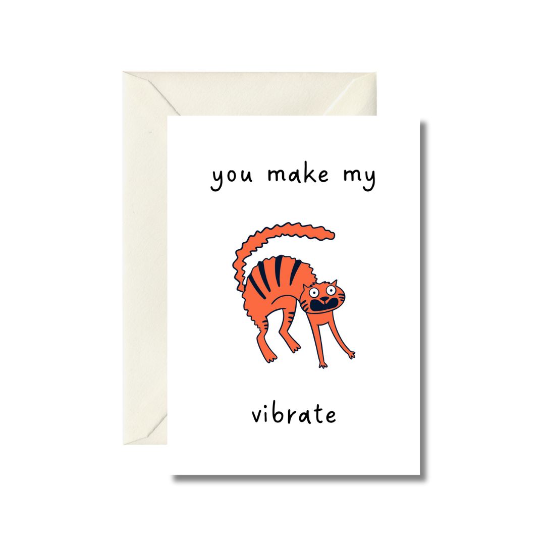 You Make My Vibrate Cat Greeting Card