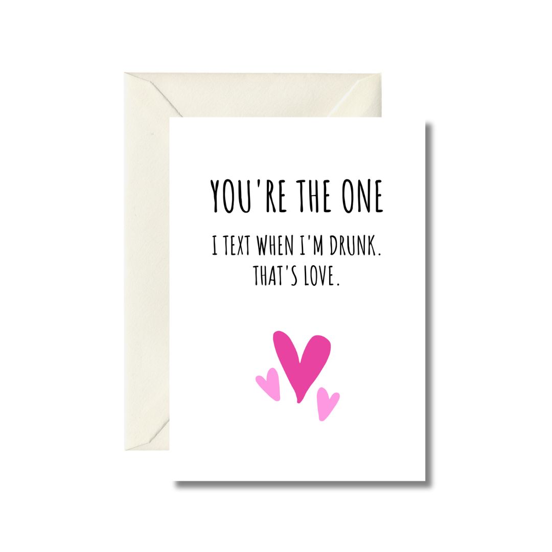 Drunk Text Love Greeting Card