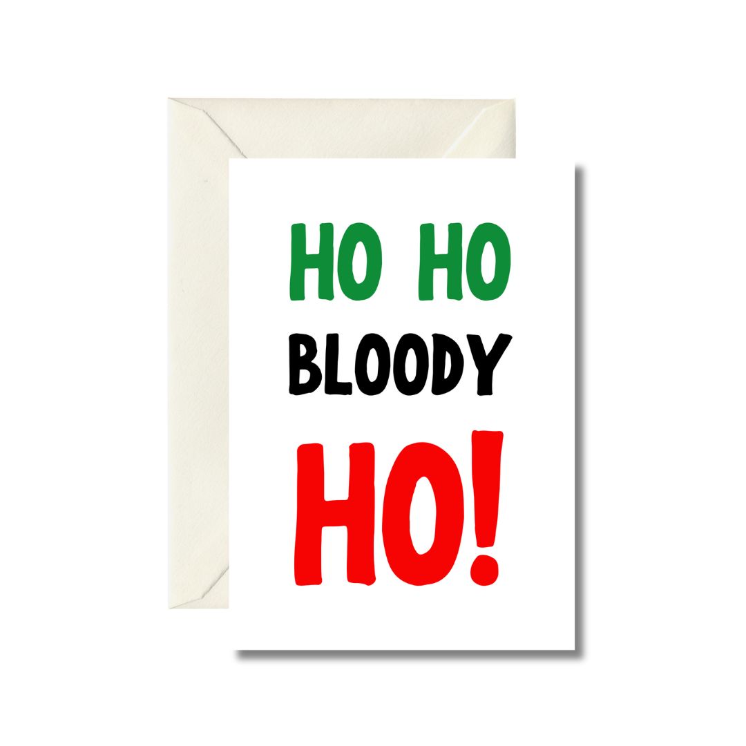 Ho Ho Bloody Ho Christmas Card